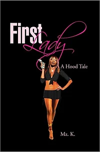 First Lady: A Hood Tale