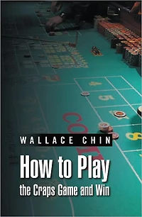 How to Play the Craps Game and Win