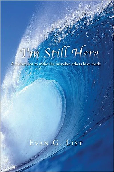 I'M STILL HERE: A chance not to make the mistakes other have made