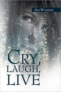 Cry, Laugh, Live