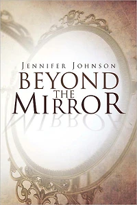 Beyond The Mirror