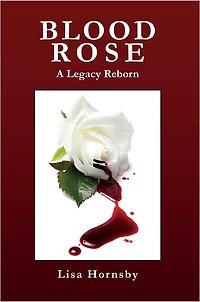Blood Rose: A Legacy Reborn