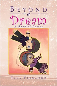 Beyond A Dream: A Book of Poetry
