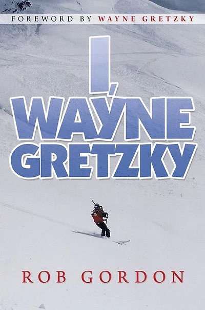 I, Wayne Gretzky: Short Stories by