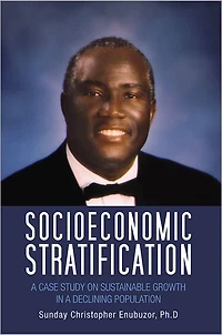 SOCIOECONOMIC STRATIFICATION: A CASE STUDY ON SUSTAINABLE GROWTH IN A DECLINING POPULATION