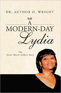 A Modern-Day Lydia: The Sister Dorris Gilbert Story