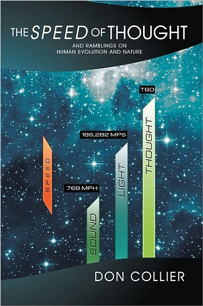 The Speed of Thought: And Ramblings on Human Evolution and Nature