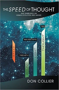 The Speed of Thought: And Ramblings on Human Evolution and Nature