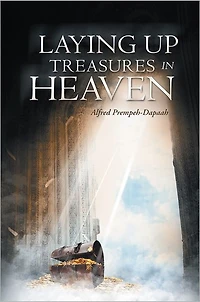 Laying Up Treasures In Heaven