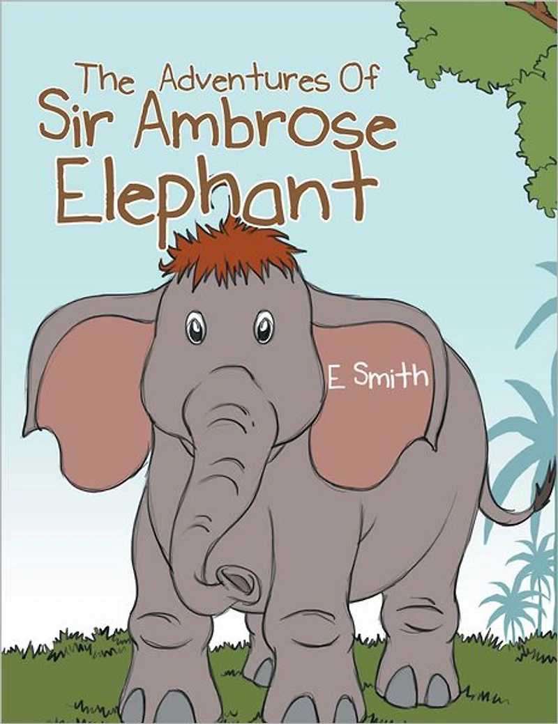 The Adventures Of Sir Ambrose Elephant: The Visit To The City