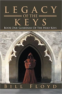 Legacy Of The Keys: Book One: Guardian Of The Holy Keys
