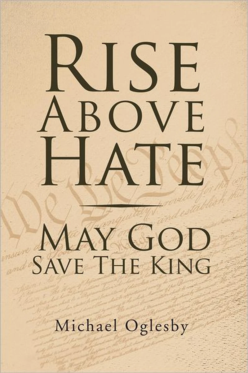 Rise Above Hate May God Save The King: May God Save The King