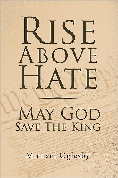 Rise Above Hate May God Save The King: May God Save The King