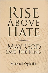 Rise Above Hate May God Save The King: May God Save The King