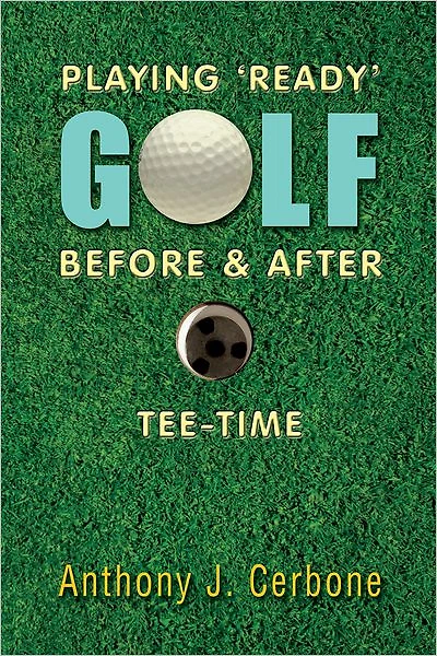 PLAYING 'READY' GOLF BEFORE & AFTER TEE-TIME