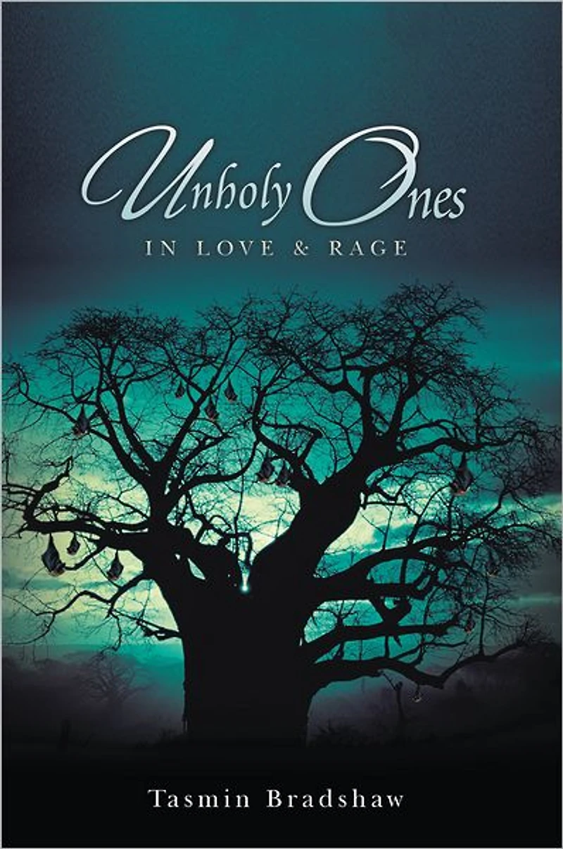 Unholy Ones: In Love & Rage