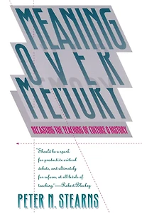 Meaning Over Memory: Recasting the Teaching of Culture and History