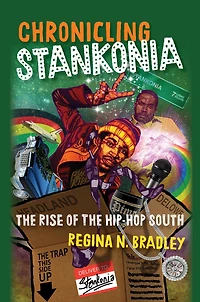 Chronicling Stankonia: the Rise of Hip-Hop South