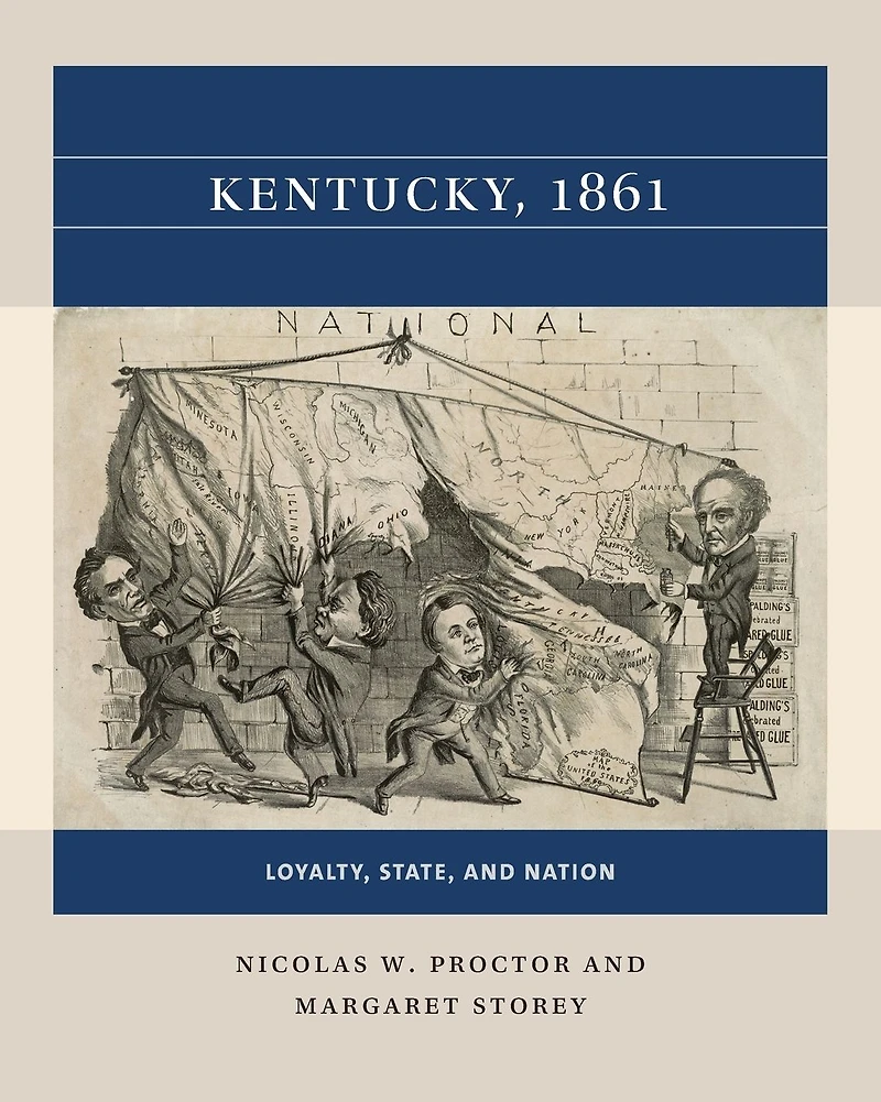Kentucky, 1861: Loyalty, State, and Nation