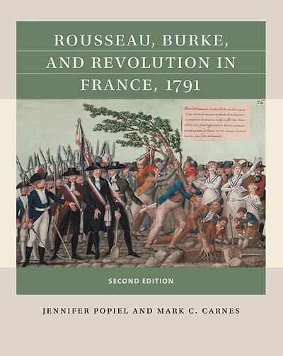 Rousseau, Burke, and Revolution France, 1791