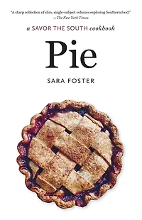 Pie: a Savor the South cookbook