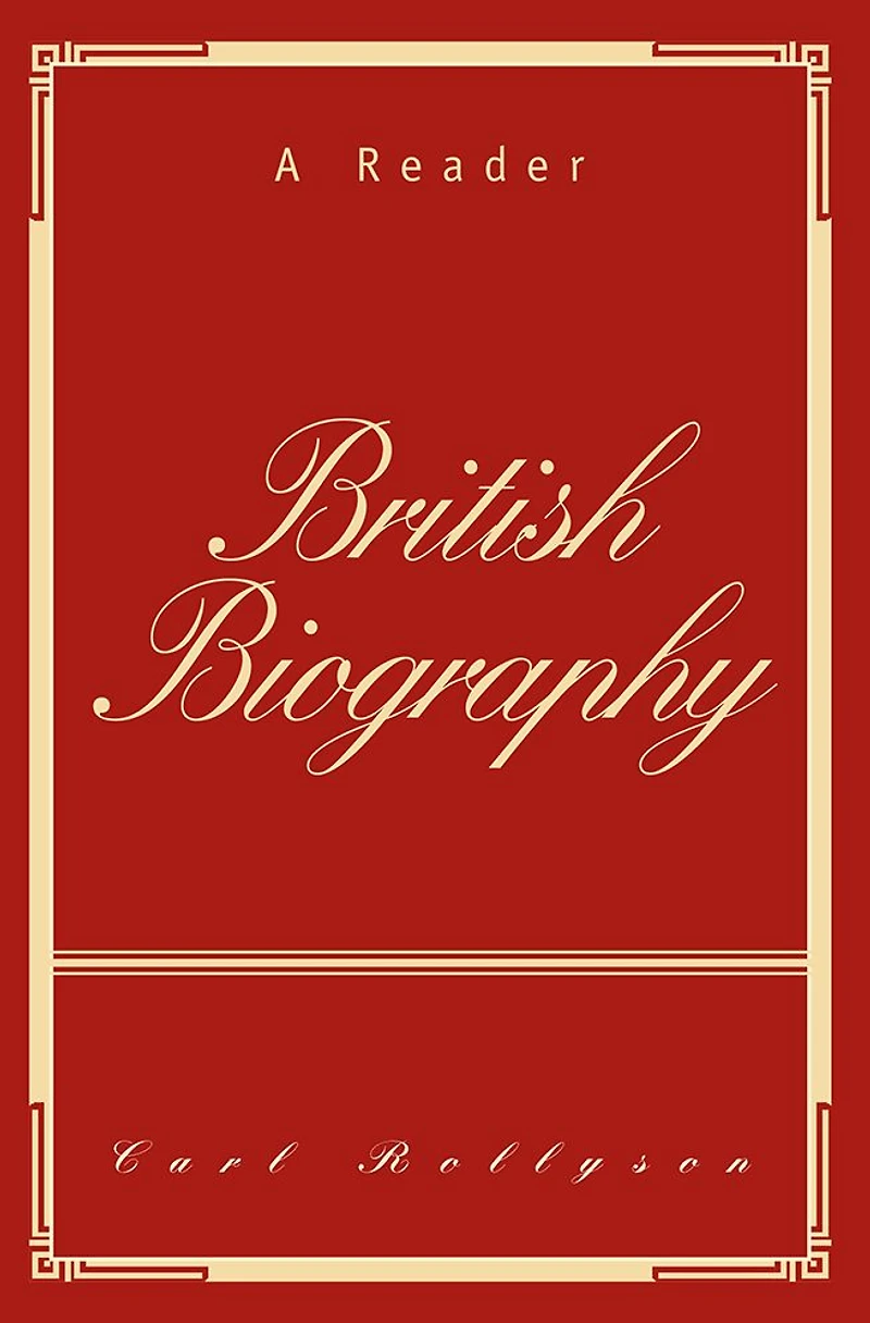 British Biography: A Reader
