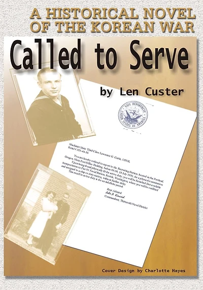 CALLED TO SERVE: A HISTORICAL NOVEL OF THE KOREAN WAR