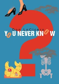 You Never Know