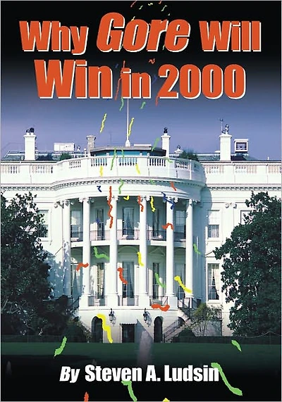 Why Gore Will Win in 2000