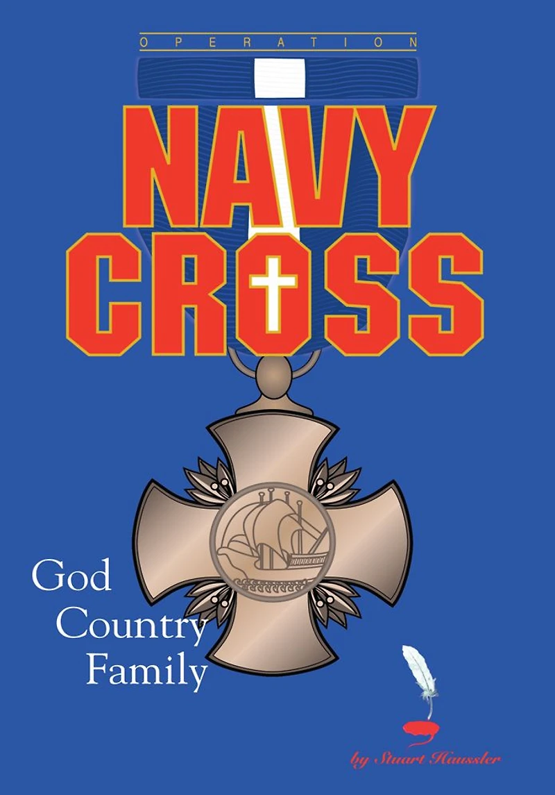 Operation Navy Cross: GOD COUNTRY FAMILY