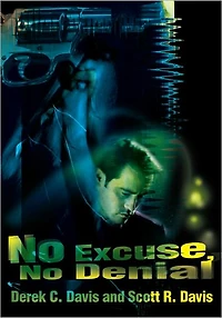 No Excuse, No Denial