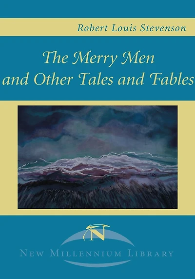 The Merry Men and Other Tales Fables (Barnes & Noble Digital Library)