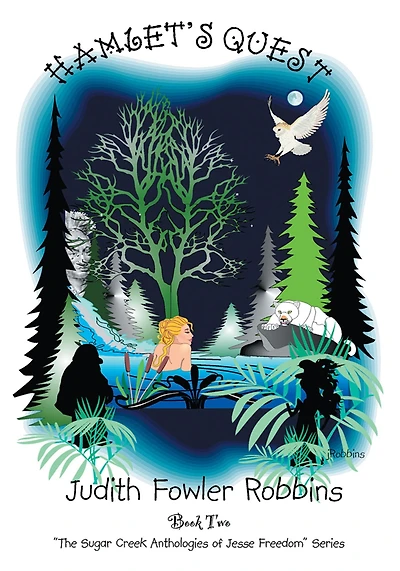 Hamlet's Quest: The Sugar Creek Anthologies of Jesse Freedom Series Book Two