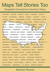 Maps Tell Stories Too: Geographic Connections to American History
