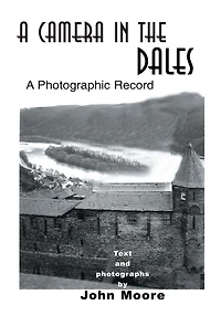 A Camera the Dales: Photographic Record