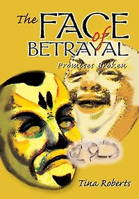 The Face of Betrayal: Promises Broken