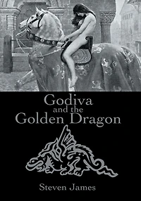 Godiva and the Golden Dragon