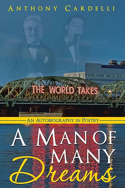 A Man of Many Dreams: An Autobiography in Poetry