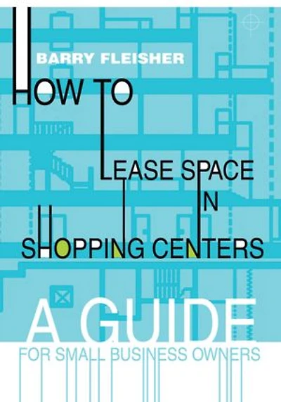 How to Lease Space in Shopping Centers: A Guide for Small Business Owners