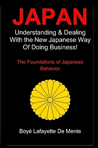 JAPAN: Understanding & Dealing with the New Japanese Way of Doing Business