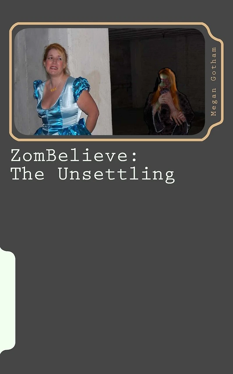 ZomBelieve: The Unsettling: Book Zero