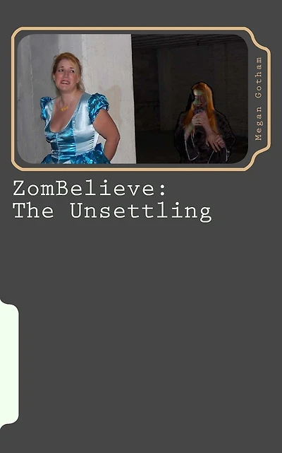 ZomBelieve: The Unsettling: Book Zero