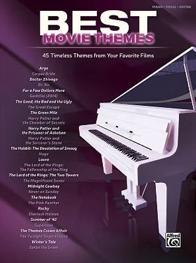 Best Movie Themes: 45 Timeless Themes from Your Favorite Films (Piano/Vocal)
