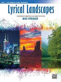 Lyrical Landscapes, Bk 1: 10 Expressive Piano Pieces in a Variety of Styles