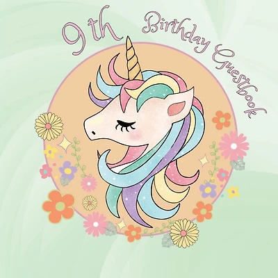 9th Birthday Guest Book Unicorn Head: Fabulous For Your Birthday Party - Keepsake of Family and Friends Treasured Messages and Photos