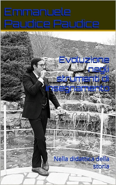 Evoluzione degli strumenti di insegnamento: Nella didattica della storia