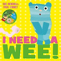 I Need a Wee!: A laugh-out-loud picture book from the creators of Supertato!