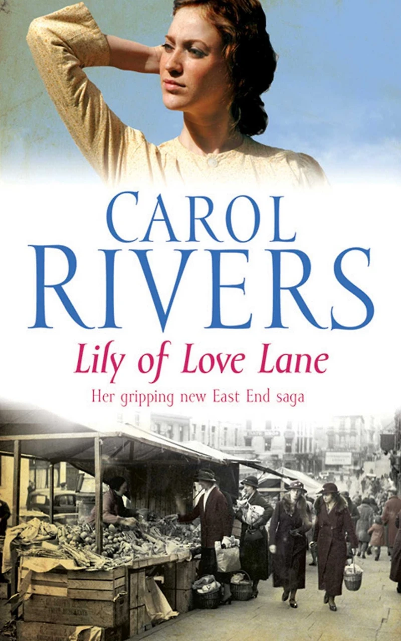 Lily of love Lane: a heart-warming and nostalgic family saga about finding during WWII