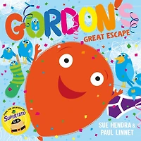 Gordon's Great Escape: A laugh-out-loud picture book from the creators of Supertato!