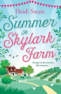 summer at Skylark Farm: the perfect escape to country